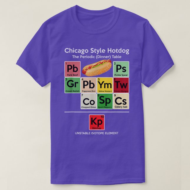Funny Chicago Style Hot Dog Periodic Dinner Table  T-Shirt (Design Front)