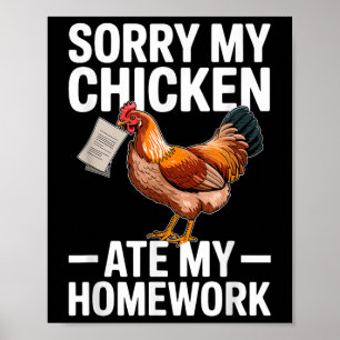 Funny Chicken Ate My Homework School Joke  Poster