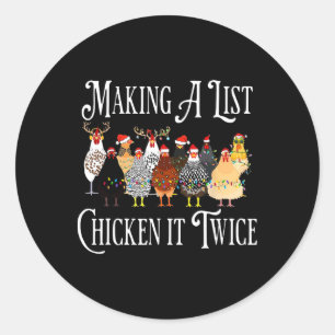 Funny Chicken Christmas, Making A List Chicken It Classic Round Sticker