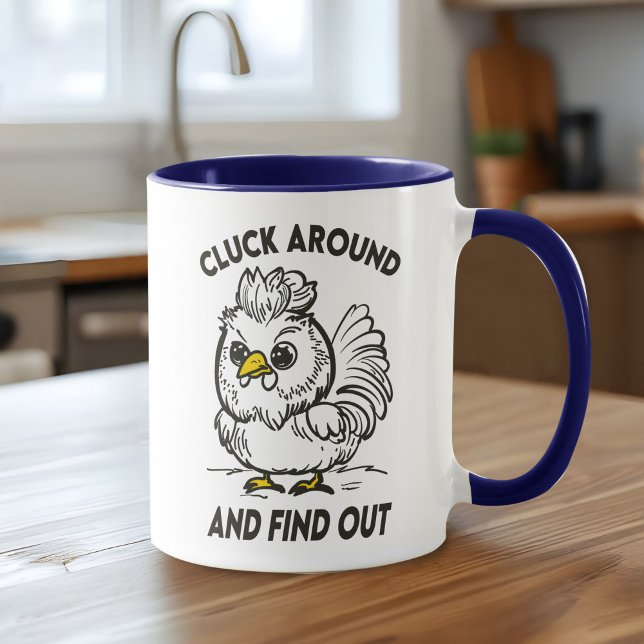 Funny Chicken Cluck Around & Find Out Based Doodle Mug (Funny chicken mug with a sassy 'Cluck Around and Find Out' pun for poultry lovers!)