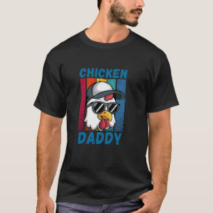 Funny Chicken Daddy Design For Dad Men Farmer  T-Shirt