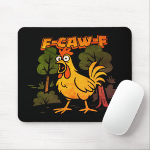 Funny Chicken Design – F-Caw-F Cartoon Animal Humo Mouse Pad