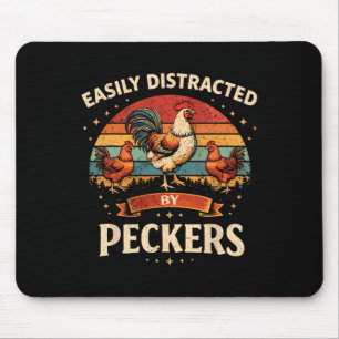 Funny Chicken Easily Distracted By Peckers Farm Hu Mouse Pad