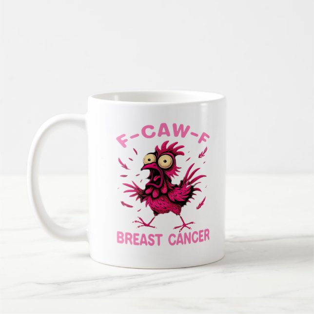 Funny Chicken F-Caw-F Breast Cancer Awareness Vint Coffee Mug (Left)