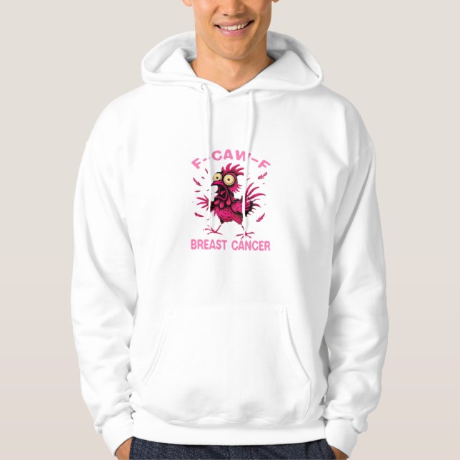 Funny Chicken F-Caw-F Breast Cancer Awareness Vint Hoodie (Front)