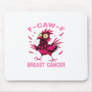 Funny Chicken F-Caw-F Breast Cancer Awareness Vint Mouse Pad