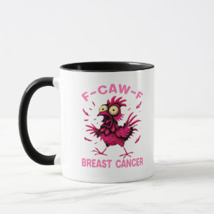 Funny Chicken F-Caw-F Breast Cancer Awareness Vint Mug