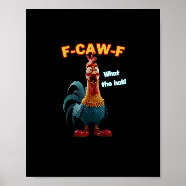 Funny Chicken F-Caw-F Poultry Humour Tee Poster (Front)