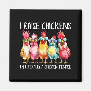 Funny Chicken Farmer Gift – I Raise Chickens Humor Magnet