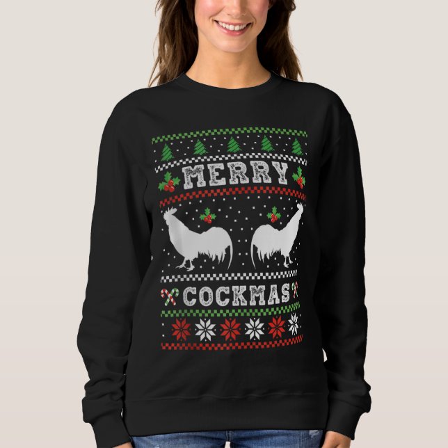 Funny Chicken Farming  Merry Cockmas Sweatshirt (Front)