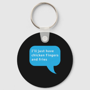 Funny Chicken Fingers Tenders And Fries Kids Meal Key Ring
