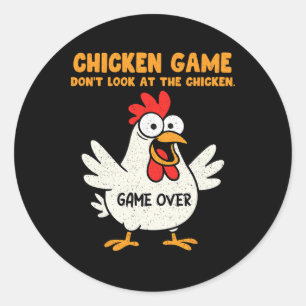 Funny Chicken Game Don't Look At The Chicken Anima Classic Round Sticker