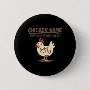 Funny Chicken Game Don't Look At The Chicken Meme 6 Cm Round Badge