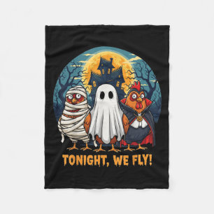 Funny Chicken Halloween Costume Tonight We Fly Fleece Blanket