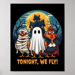 Funny Chicken Halloween Costume Tonight We Fly Poster