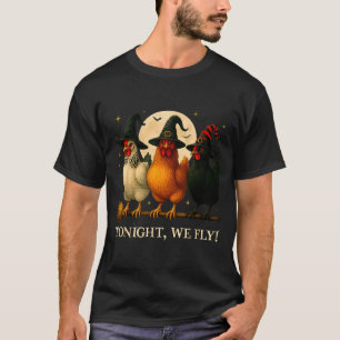 Funny Chicken Halloween Costume Tonight We Fly Sok T-Shirt