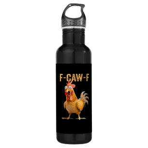 Funny Chicken Humor F-Caw-F  710 Ml Water Bottle