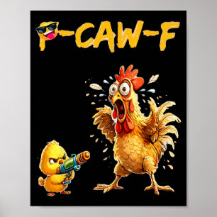 Funny Chicken Humor Quote Rooster Meme Caw F For M Poster
