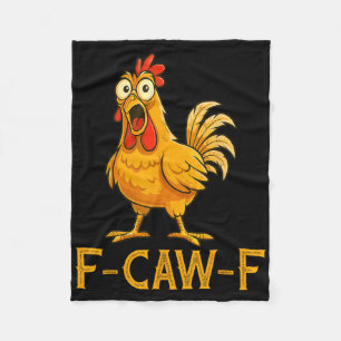 Funny Chicken Humour F-caw-f Shirt, Inappropriate Fleece Blanket