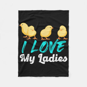 Funny Chicken Humour I Love My Ladies Cute Farm St Fleece Blanket