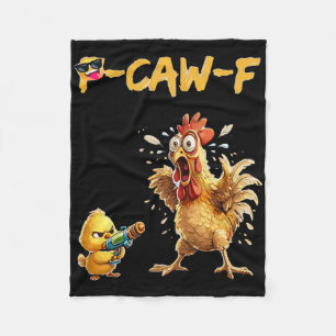 Funny Chicken Humour Quote Rooster Meme Caw F For  Fleece Blanket