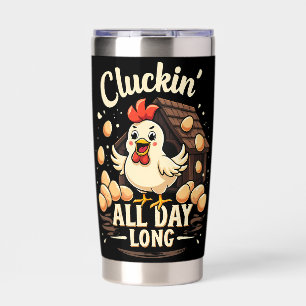 Funny Chicken Humour Rustic Farm Life Insulated Tumbler