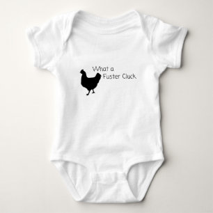 Funny Chicken Humour: What a Fuster Cluck??  Baby Bodysuit