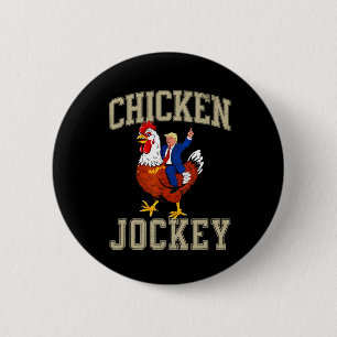 Funny Chicken Jockey Trump 6 Cm Round Badge