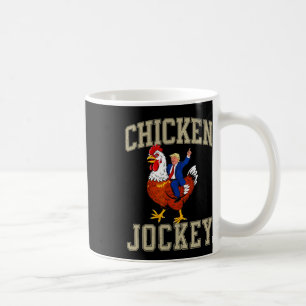 Funny Chicken Jockey Trump  Coffee Mug