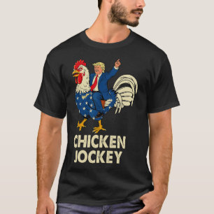 Funny Chicken Jockey Trump Meme For Men Women T-Shirt