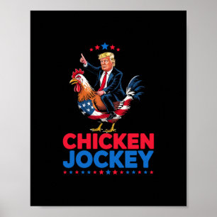 Funny Chicken Jockey Trump Meme  Poster