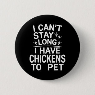 Funny Chicken Joke Sarcastic Snarky Humour Humour  6 Cm Round Badge