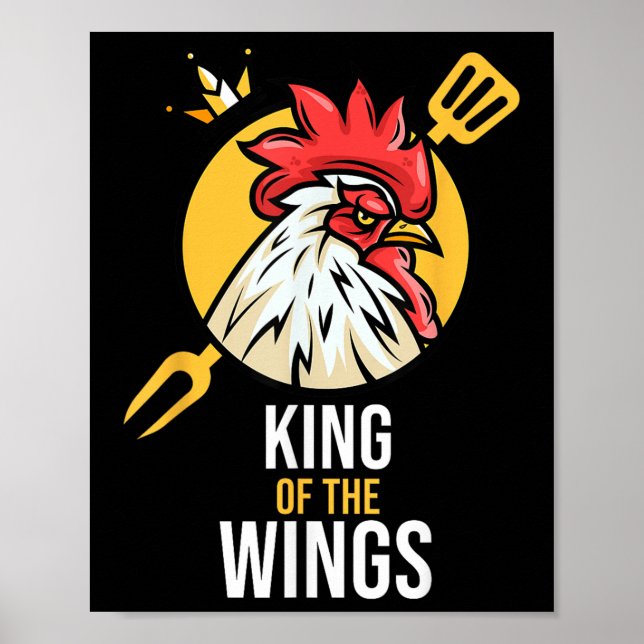 Funny Chicken King Wings Fans Bbq Drumstick Gift F Poster (Front)