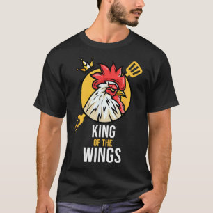 Funny Chicken King Wings Fans Bbq Drumstick Gift F T-Shirt