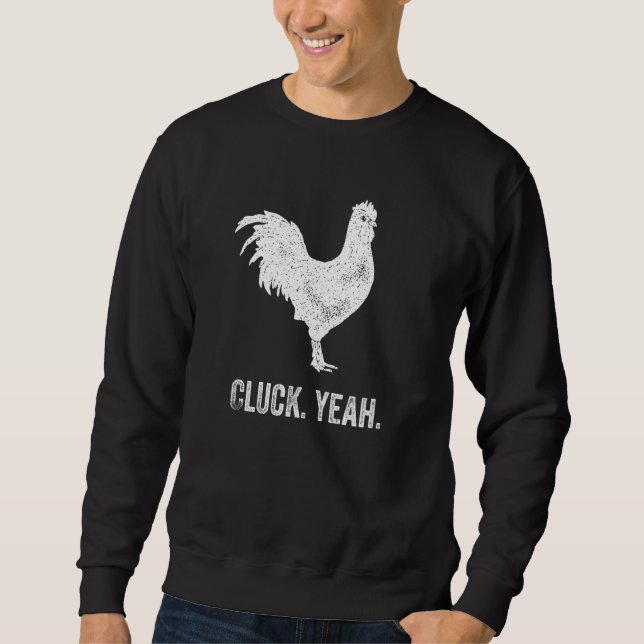 Funny Chicken Lover Farming Farmer Rooster Sweatshirt (Front)