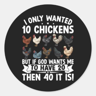 Funny Chicken Lover Farming Men Women Poultry Farm Classic Round Sticker