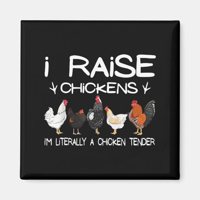 Funny Chicken Lover Gift – I Raise Chickens Farm Q Magnet (Front)