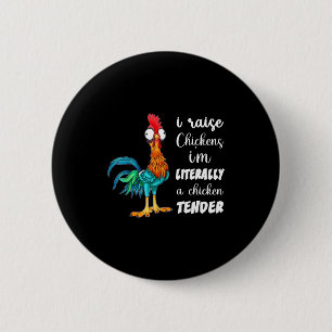 Funny Chicken Lover Gift – I Raise Chickens Humor 6 Cm Round Badge