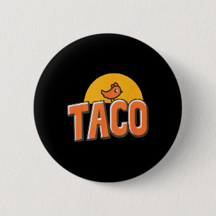 Funny Chicken Meme Trendy Taco Trump Always Chicke 6 Cm Round Badge