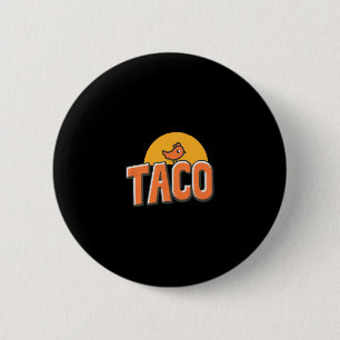 Funny Chicken Meme Trendy Taco Trump Always Chicke 6 Cm Round Badge