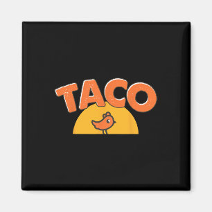 Funny Chicken Meme Trendy Taco Trump Always Chicke Magnet