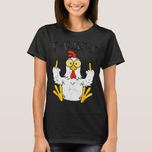 Funny Chicken Middle Finger F-caw-f Rooster Meme T-Shirt