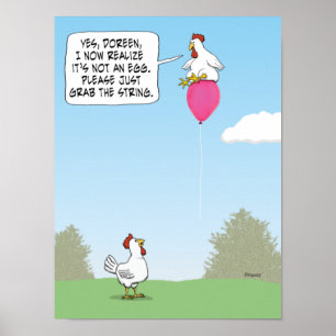 Funny Chicken Mistakes Balloon for Egg  Poster