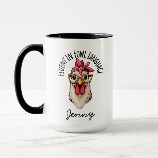Funny Chicken Mug, Fluent In Fowl Language, Gift F Mug (Left)