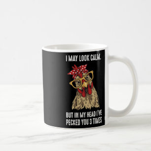 Funny Chicken Mum In My Head I've Pecked You 3 Tim Coffee Mug