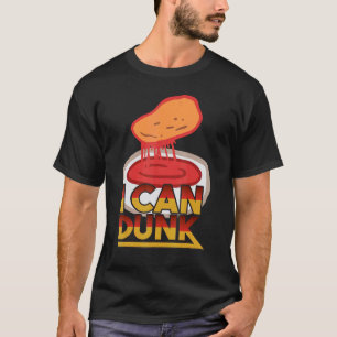 Funny Chicken Nugget I Can Dunk Shirt For Basketba