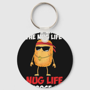 Funny Chicken Nugget nug Life' Key Ring