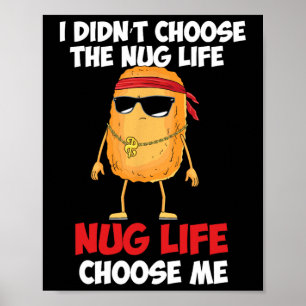 Funny Chicken Nugget nug Life'  Poster