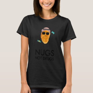 Funny Chicken Nugget Quote, Foodie Sobriety, Cool  T-Shirt