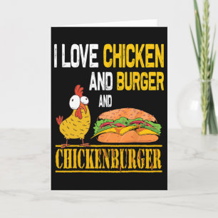 Funny Chicken Outfit - I Love Chicken And Burger - Card